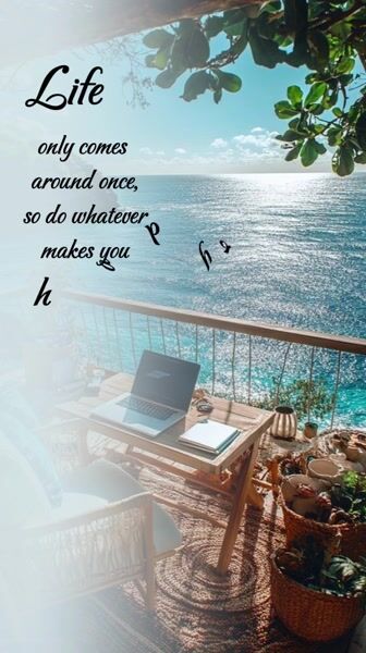 Do whatever makes you happy 